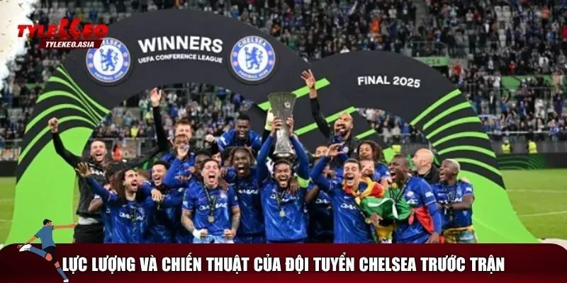 Soi Kèo Chelsea Vs León, 02h00 Ngày 17/6 Phân tích tình hình đội tuyển Chelsea